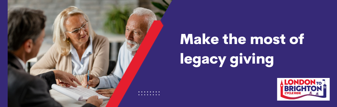 Make the most of legacy giving