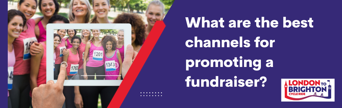 What are the best channels for promoting a fundraiser?