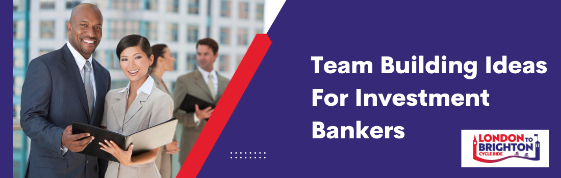 Team Building Ideas For Investment Bankers